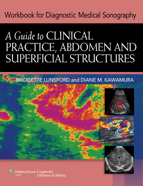 [Workbook for Diagnostic Medical Sonography] Lunsford - A Guide to Clinical Practice, Abdomen and Superficial Structures